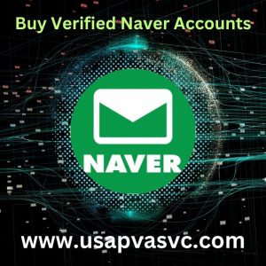 Buy Verified Naver Accounts